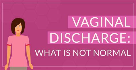 VAGINAL DISCHARGE WHAT IS NOT NORMAL