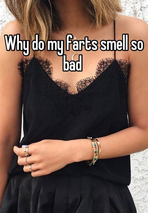 Why Do My Farts Smell So Bad