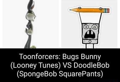 Toonforcers Bugs Bunny Looney Tunes VS DoodleBob SpongeBob