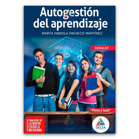 Autogestión Del Aprendizaje 1ra Edición Delta Learning Piensa Y Hazlo