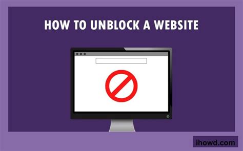 How To Unblock Websites