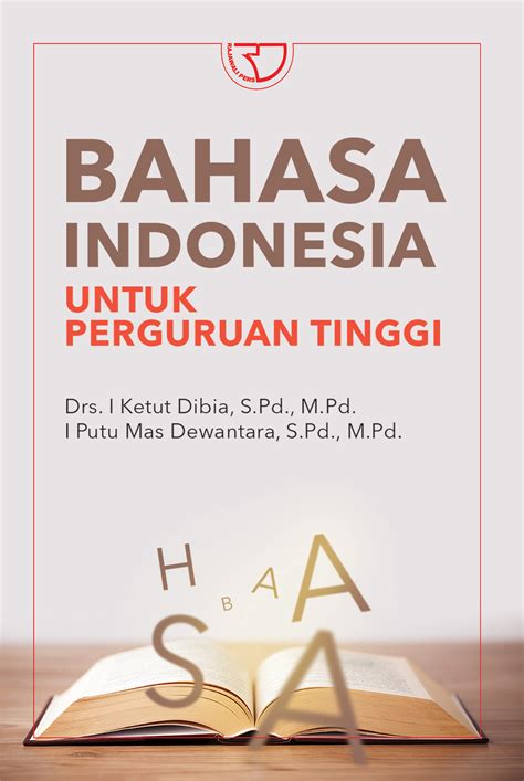 Bahasa Indonesia untuk Perguruan Tinggi - I Ketut Dibia ...