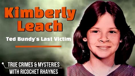Ted Bundy S Last Victim Kimberly Leach Often Forgotten Youtube