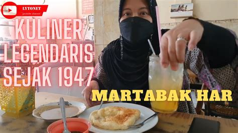 Martabak Har Palembang Wisata Kuliner Palembang Youtube