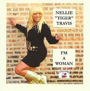 Nellie Tiger Travis I M A Woman New Factory Sealed Cd Ebay