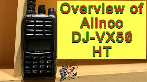 Overview Of Alinco Dj Vx50 Ht Youtube