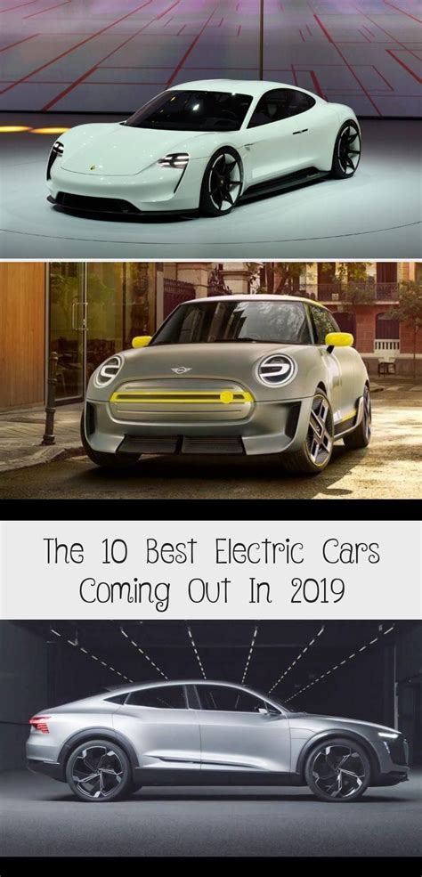 The 10 Best Electric Cars Coming Out In 2019 Technology In 2020