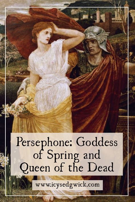 Persephone Goddess Of Spring And Queen Of The Dead Icy Sedgwick