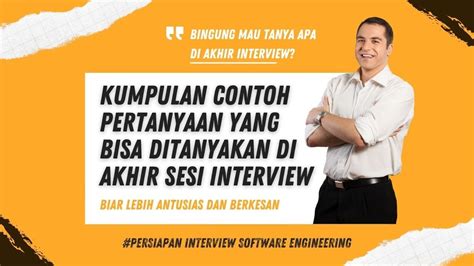 Daftar Pertanyaan Yang Bisa Ditanyakan Kembali Ke Interviewer Di Akhir