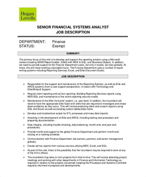 Ability to apply knowledge of the principles, practices, and methods of financial analysis to resolve matters related to financial and management reporting. 10+ Systems Analyst Job Description Templates - PDF, DOC ...