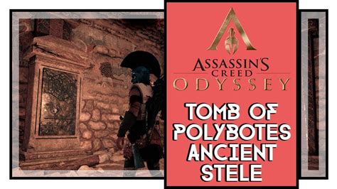 Assassin S Creed Odyssey Tomb Of Polybotes Ancient Stele Location Youtube
