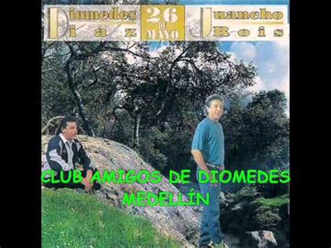 Yo soy mundial (diomedes díaz) 07. 01 AL FINAL DEL SENDERO - DIOMEDES DÍAZ & JUANCHO ROIS ...