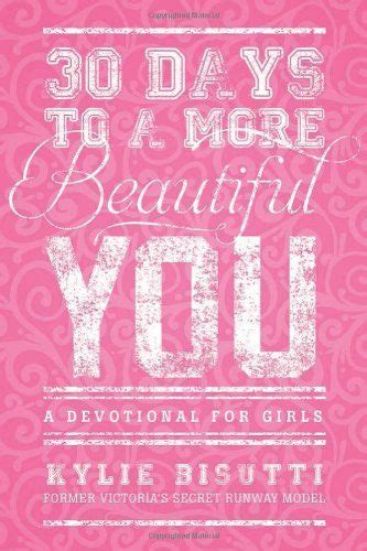 5 best mobile apps for married couples. 30 Days to a More Beautiful You: A Devotional for Girls ...