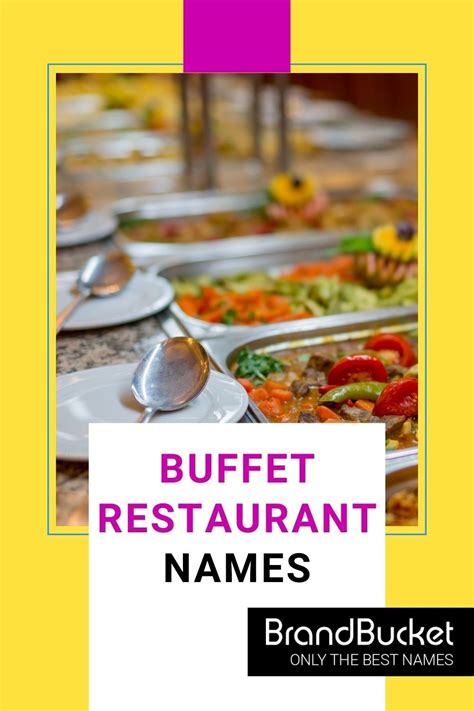 This Curated And Catchy List Of Buffet Restaurant Name Ideas Will Give