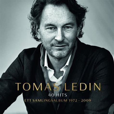 Tomas ledin is a swedish singer, songwriter, guitarist, and producer. Tomas Ledin - 40 Hits CD → Køb CDen billigt her - Gucca.dk