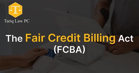 The Fair Credit Billing Act Fcba