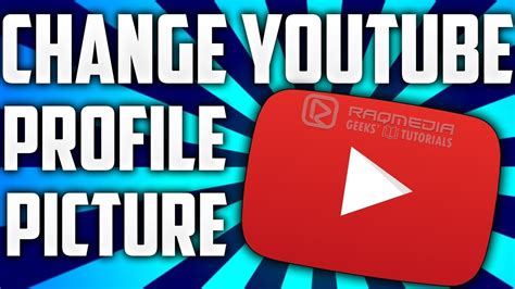 How To Change Your Youtube Profile Picture 2018 Youtube