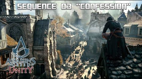 Assassin S Creed Unity Walkthrough Part Confession New All Objectives