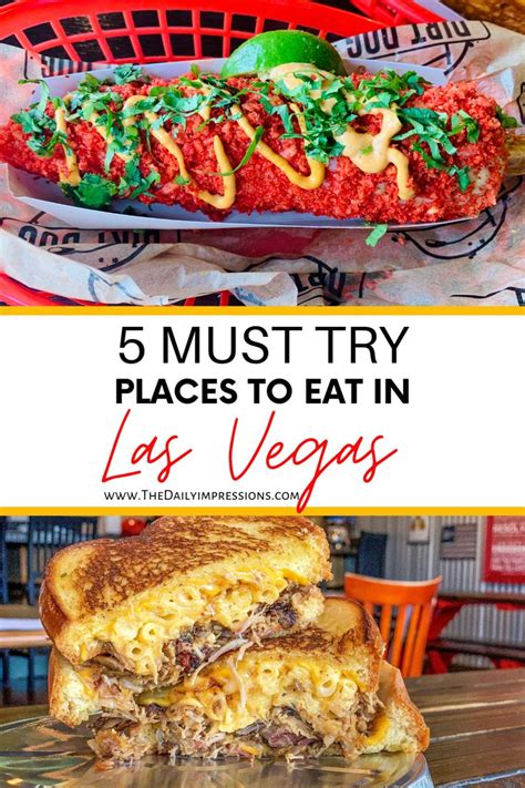Vegas Foodie Finds: Must Try Places to Eat in Las Vegas | The Daily