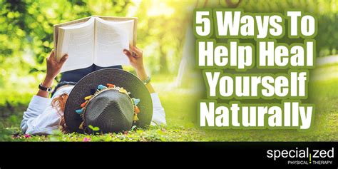 5 Ways To Help Yourself Heal Naturally