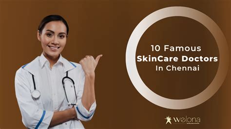 10 Famous Skin Care Doctors In Chennai