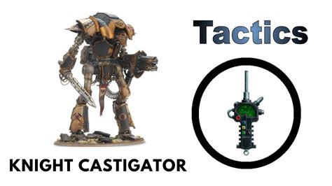 Cerastus Knight Castigator Rules Review Tactics Forge World