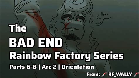 The Bad Ending Series Parts Arc Orientation Rainbow Factory Au Youtube