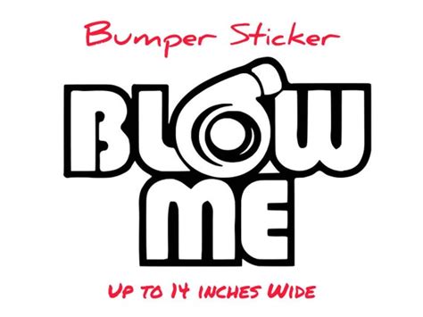 Blow Me Bumper Sticker Blow Me Decal Etsy