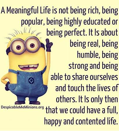 Meaningful Quotes Funny Minion Happy Sayings Being
