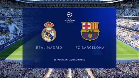 Real Madrid Vs Barcelona Champions League Semi Final 2nd Leg Youtube