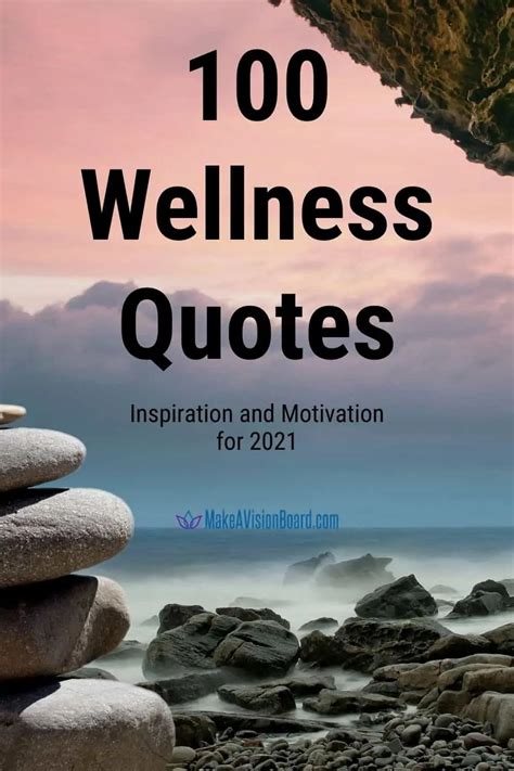 100 Wellness Quotes To Motivate And Inspire You 2021 In 2021 Wellness Quotes Motivation