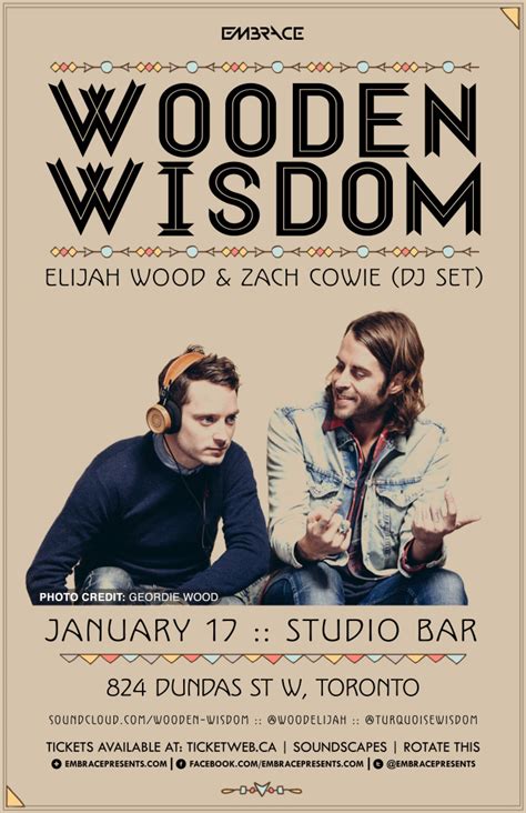 Ticket Giveaway Wooden Wisdom Elijah Wood And Zach Cowie Dj Set