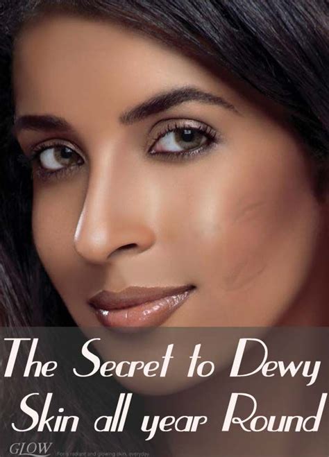 How To Get Dewy Skin Easy Tips Dewy Skin Skin Complexion Skin