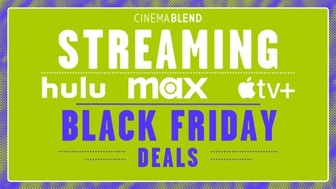 The Best Black Friday Streaming Deals 2023 What To Expect And Current