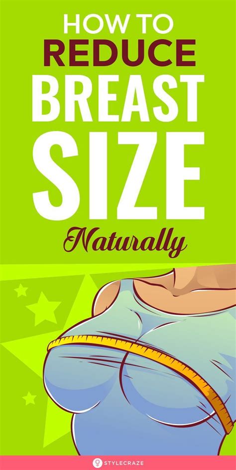 how to reduce breast size naturally if you are trying to get your breasts look a little smaller