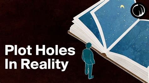 Plot Holes In Reality Youtube