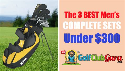 The 3 Best Complete Sets For Men Under 300 Golf Club Guru