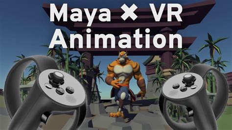 Maya Vr Animation Tips And Tricks Youtube