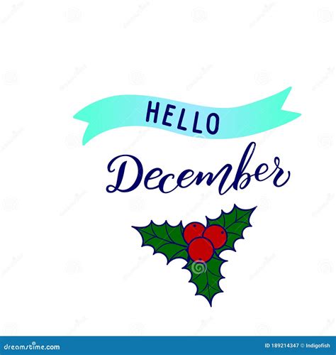 Original Hand Lettering Hello December And Seasonal Symbol Holly Stock