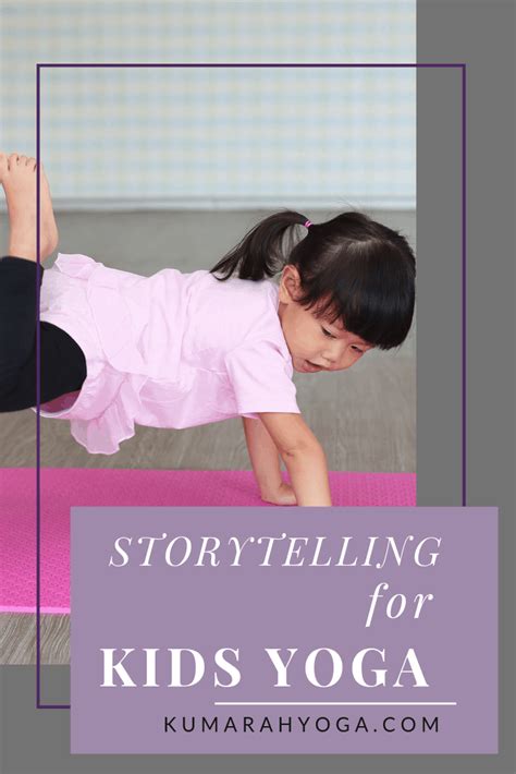 Yoga Stories For Teaching Kids Yoga Poses Kumarah