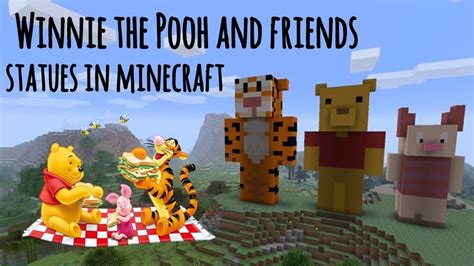 Winne The Pooh Tigger And Piglet Minecraft Statue Youtube