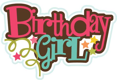 Birthday Girl Svg Files Birthday Svg Files Birthday Svg Cuts Cute Svgs