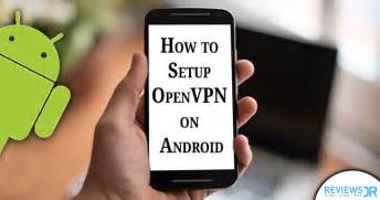 How To Setup Openvpn On Android In 3 Simple Steps
