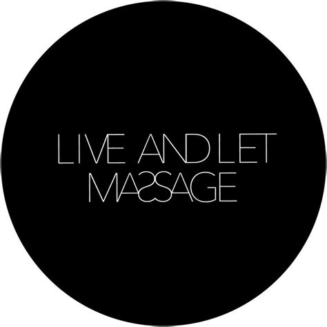 Live And Let Massage Mobile Massage Mobile Massage Therapist Massage Therapist