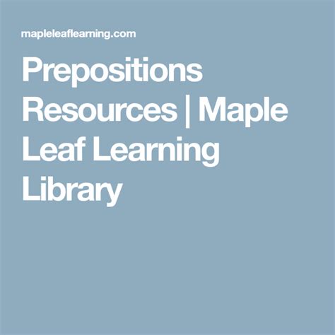 prepositions resources maple leaf learning library prepositions maple leaf library