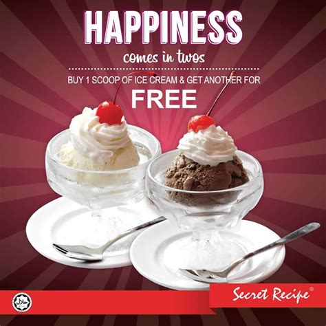 That's why we've been slinging the best burgers, crispiest fries, and the creamiest fun. Secret Recipe offers buy-1-free-1 scoops of ice cream at ...