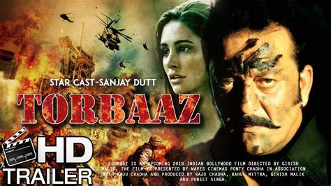 List of bollywood films of 2021; Torbaaz Hindi Movie 2019 Cast Trailer Songs Release Date