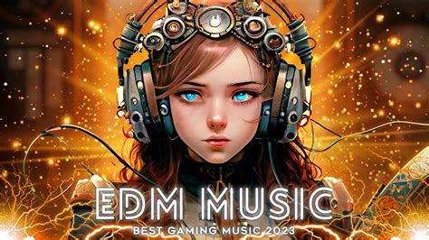 Gaming Music Best Edm Remixes Trap Dubstep House Edm Gaming