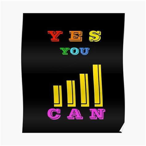 Yes You Can Motivational Quotes 2022 Poster For Sale By Paint84