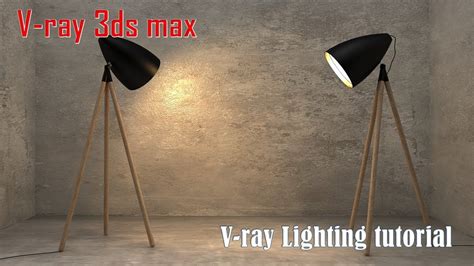 Vray 3ds Max Lighting Vray Lighting Tutorial Youtube